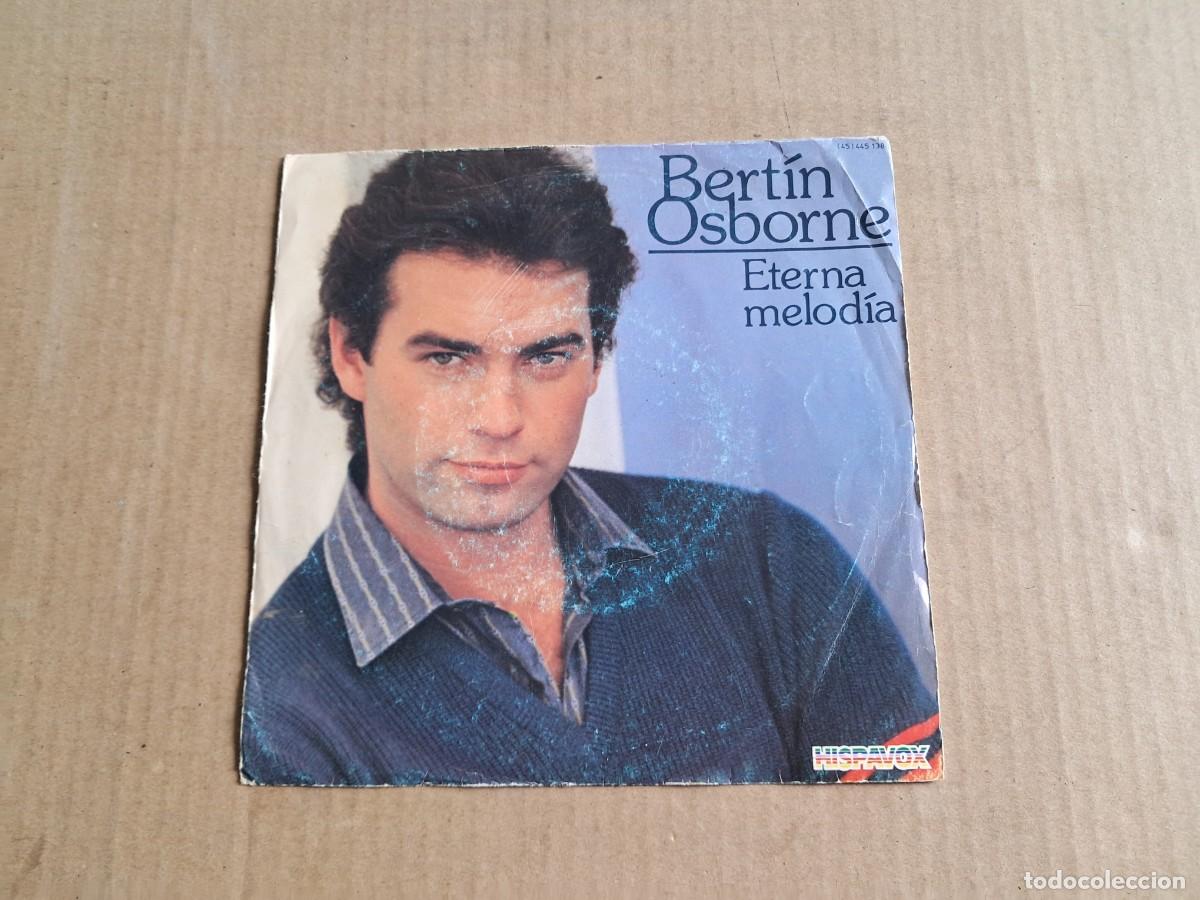 Discos de vinilo: BERTIN OSBORNE - ETERNA MELODIA SINGLE 1984 - Foto 1