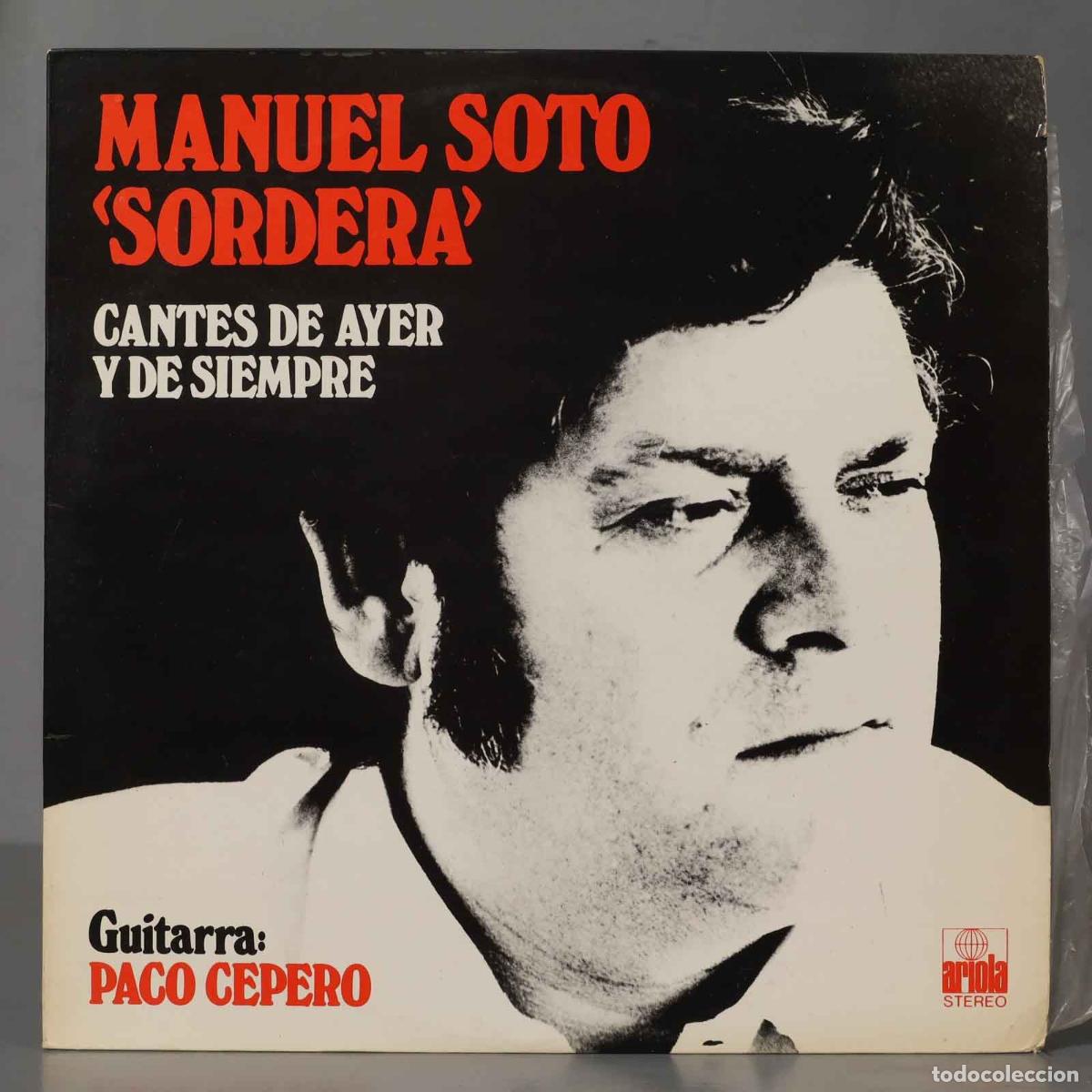 Discos de vinilo: LP. Manuel Soto &acute;Sordera&acute; &ndash; Cantes De Ayer Y De Siempre - Foto 1