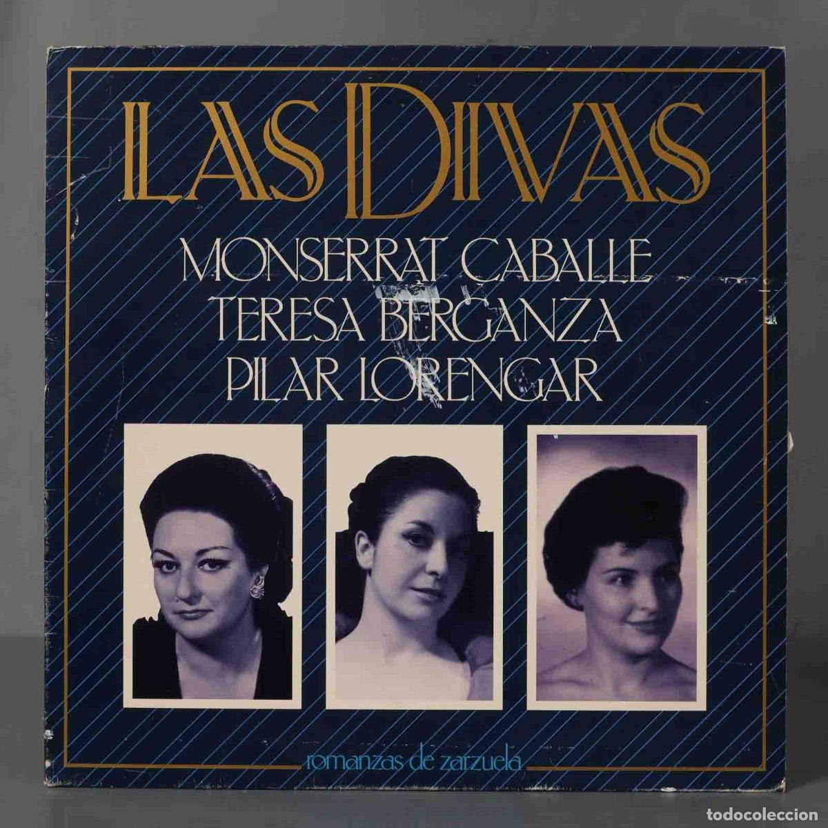 Disques de vinyle: LP. Caball&eacute; - Teresa Berganza - Pilar Lorengar &ndash; Las Divas (Romanzas De Zarzuela)