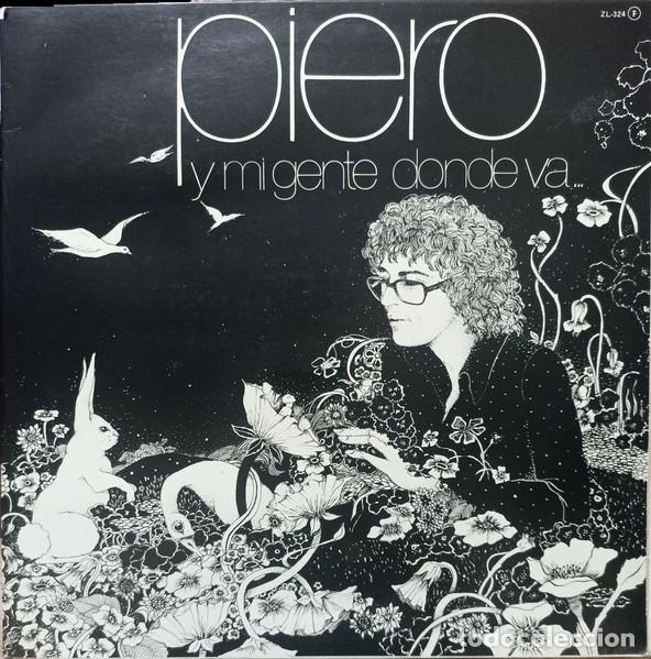 Discos de vinilo: Piero &ndash; Y Mi Gente Donde Va... - Foto 1