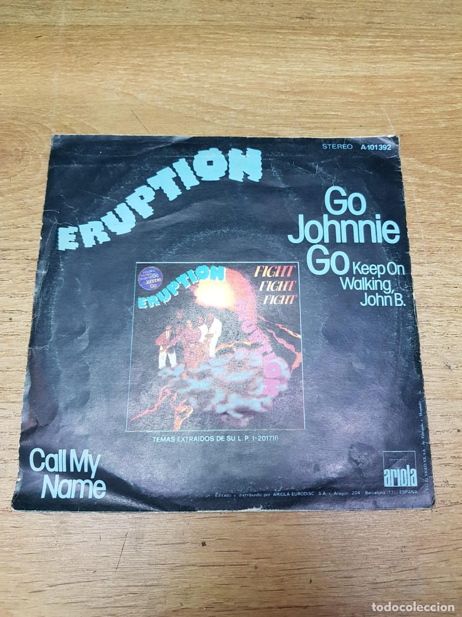 Discos de vinilo: ERUPTION-GO JOHNNIE GO KEEP ON WALKING, JOHN B. - Foto 2