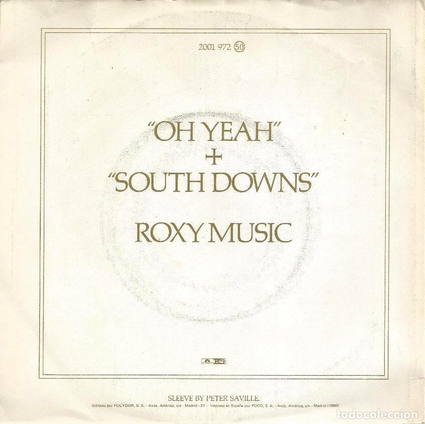 Discos de vinilo: ROXY MUSIC &middot;&middot;&middot; Oh Yeah / South Downs - (Single) - Foto 2