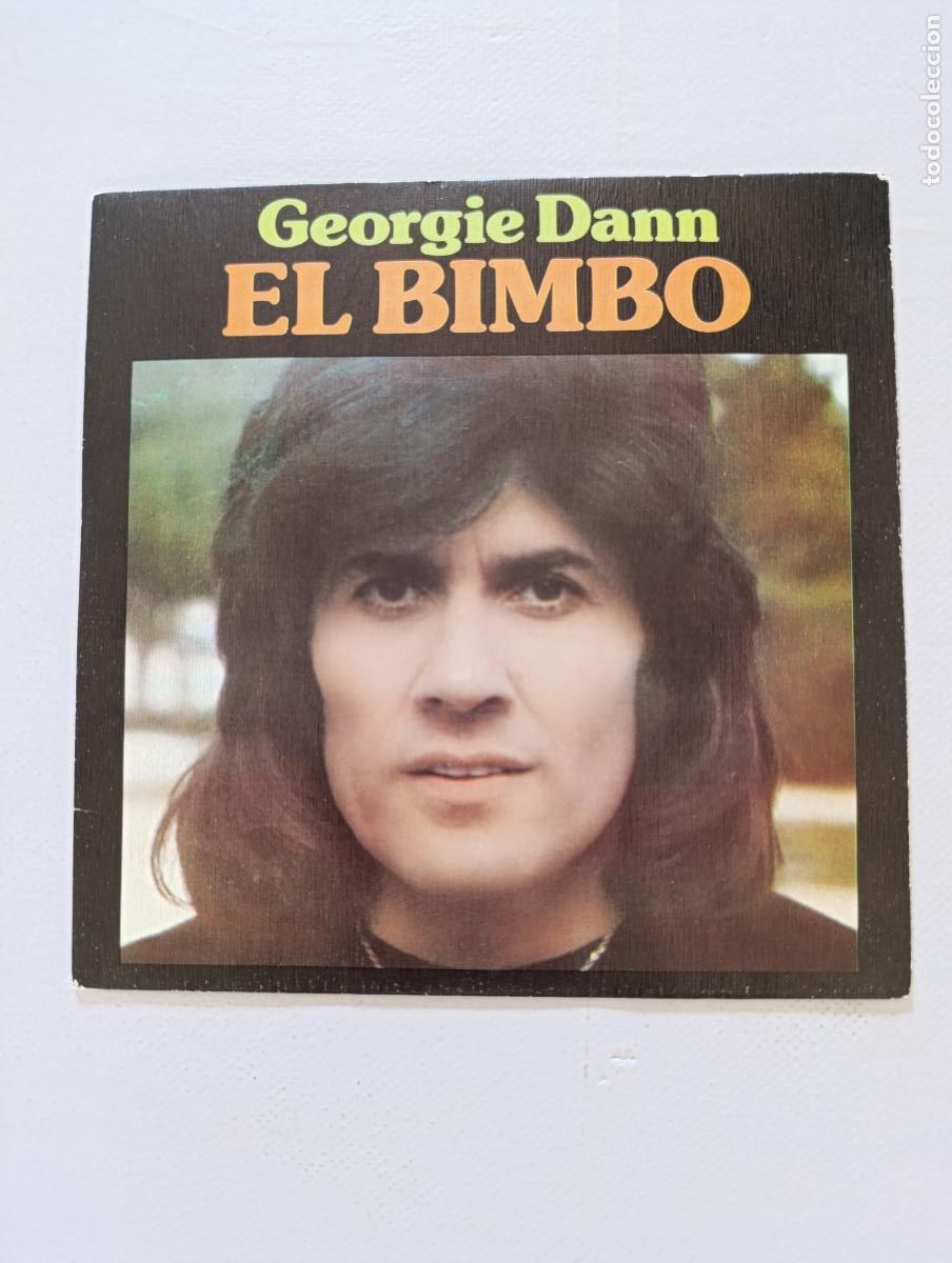 Discos de vinilo: SINGLE GEORGIE DANN - EL BIMBO - DISCO VINILO (X2) - Foto 1