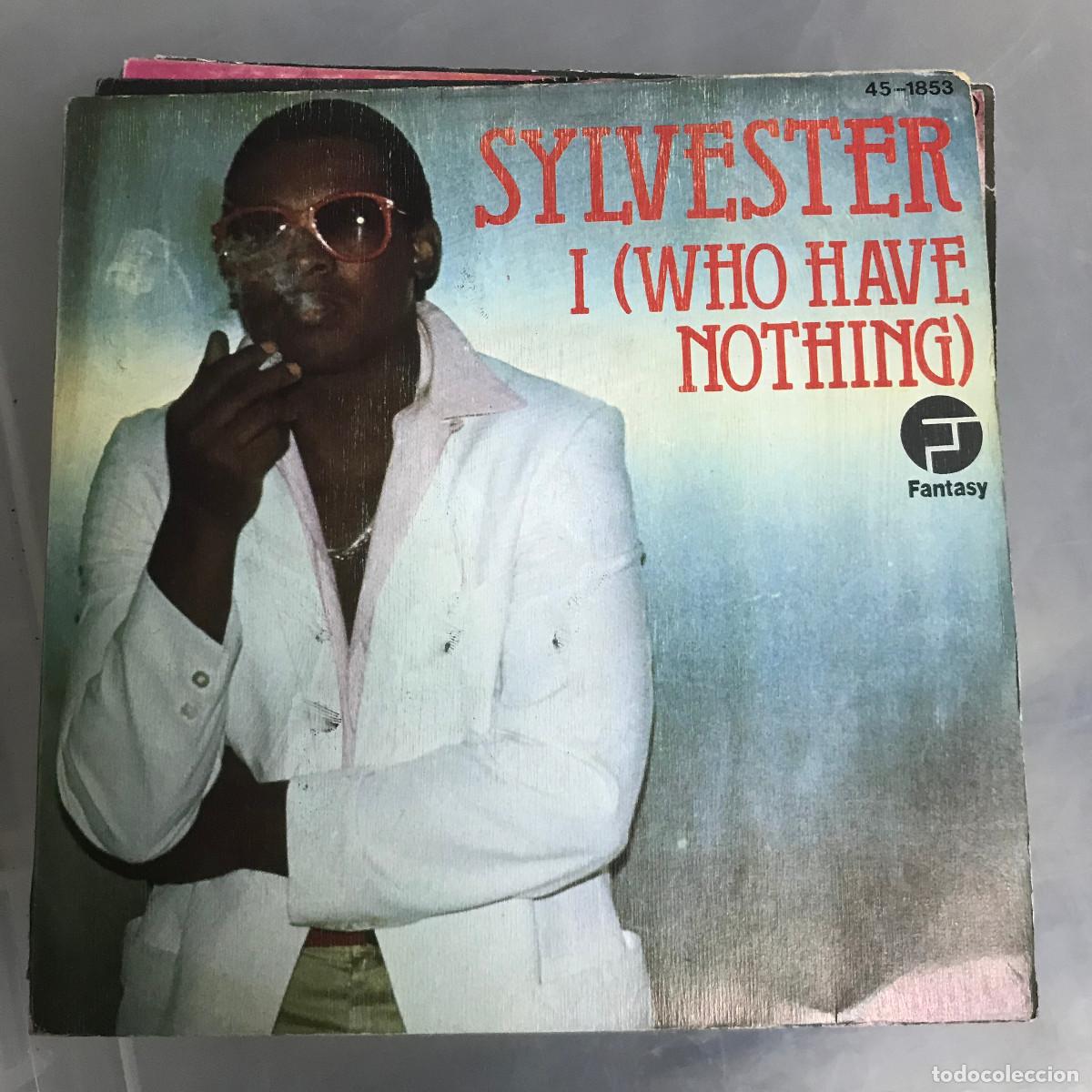 Discos de vinilo: SYLVESTER - I (WHO HAVE NOTHING) - SINGLE HISPAVOX 1979 - Foto 1
