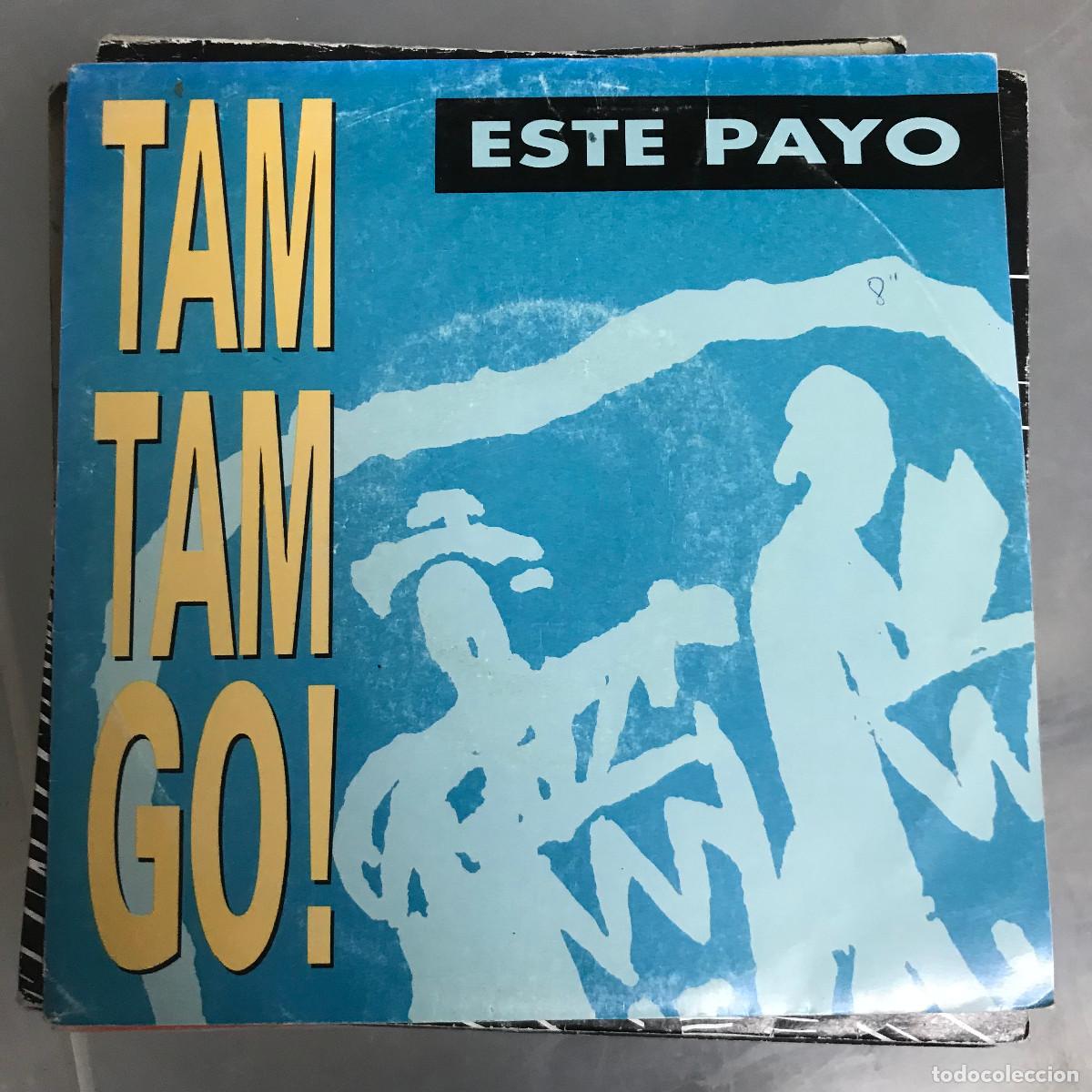 Discos de vinilo: TAM TAM GO - ESTE PAYO - SINGLE EMI 1990 - Foto 1