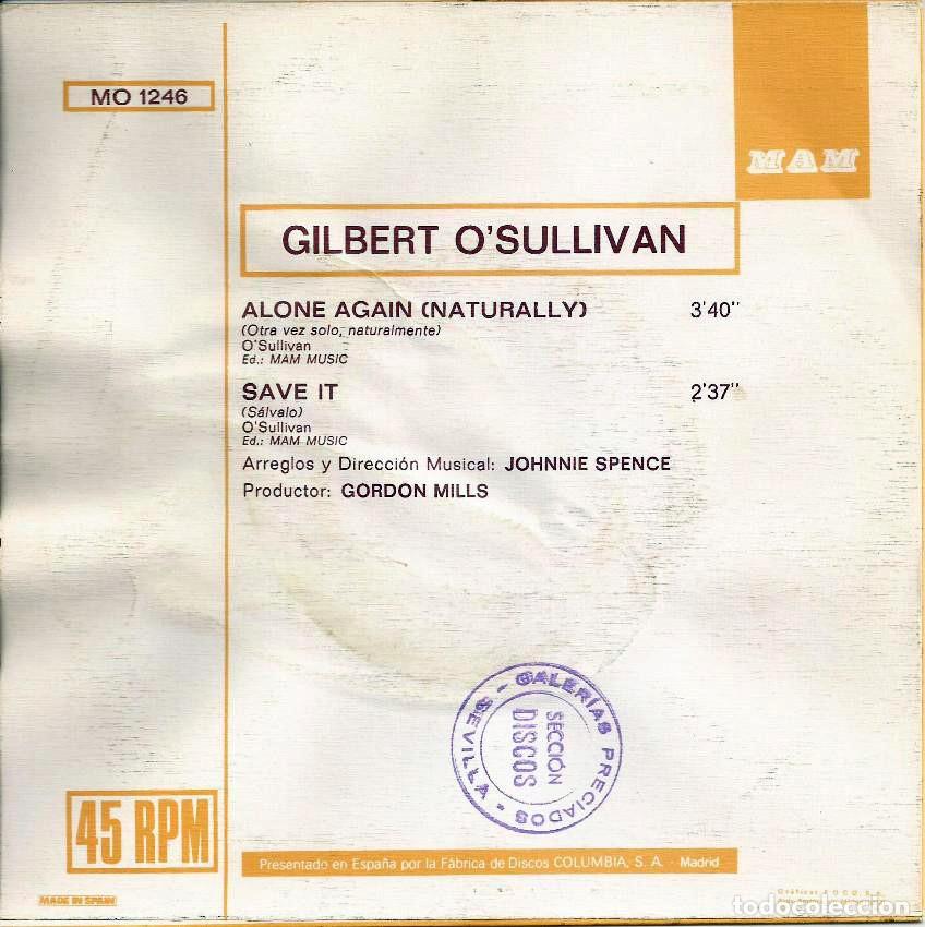 Discos de vinilo: GILBERT OSULLIVAN &middot;&middot;&middot; Alone Again (Naturally) / Save It - (Single) - Foto 2