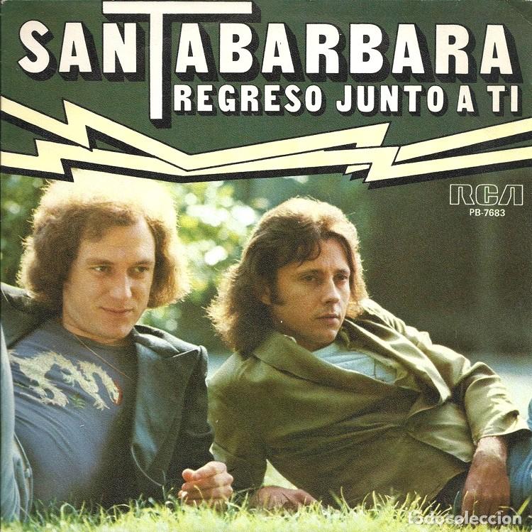 Discos de vinilo: SANTABARBARA &middot;&middot;&middot; Regreso Junto A Ti / Las Ramblas - (Single) - Foto 1