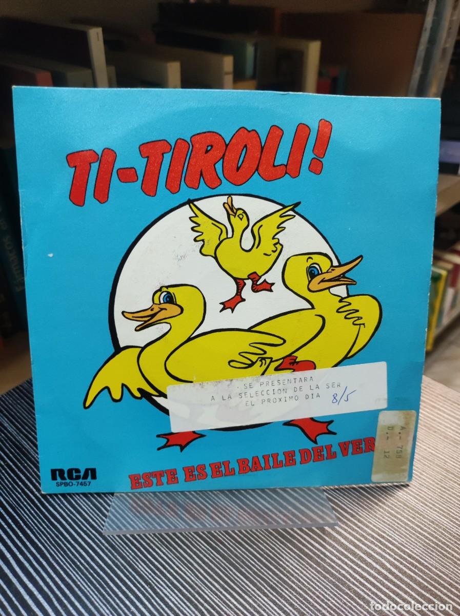 Discos de vinilo: TI-TIROLI! ESTE ES EL BAILE DEL VERANO - Foto 1