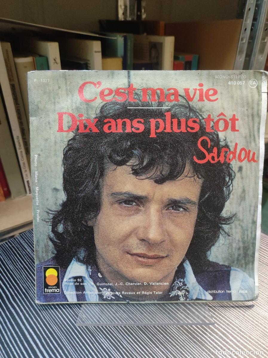 Discos de vinilo: Sardou &ndash; Dix Ans Plus T&ocirc;t / Cest Ma Vie - Foto 1