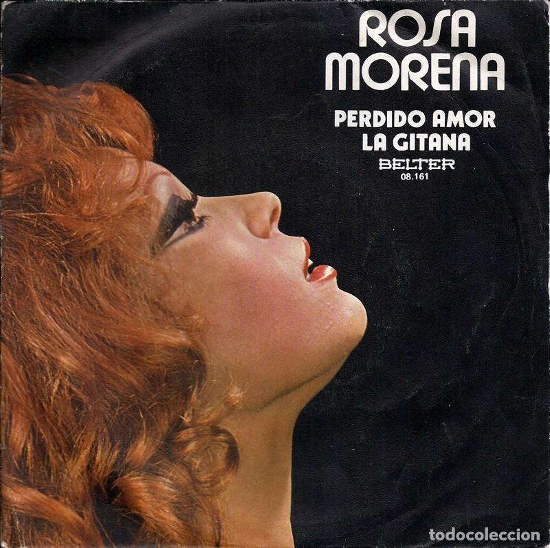 Discos de vinilo: ROSA MORENA &middot;&middot;&middot; Perdido Amor / La Gitana - (Single) - Foto 1