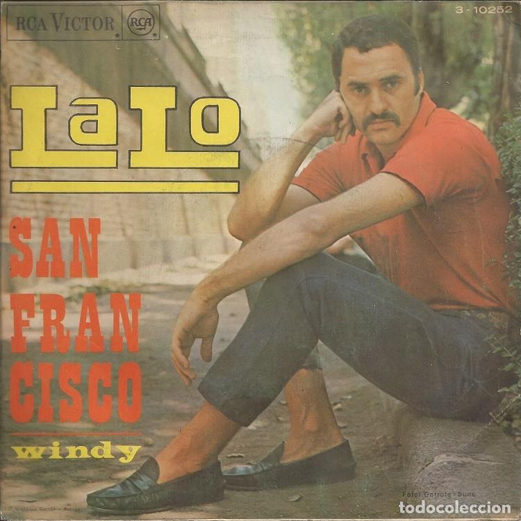 Discos de vinilo: LALO &middot;&middot;&middot; San Francisco / Windy - (Single) - Foto 2