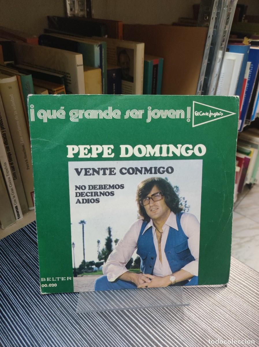 Discos de vinilo: Pepe Domingo &ndash; Vente Conmigo - Foto 1