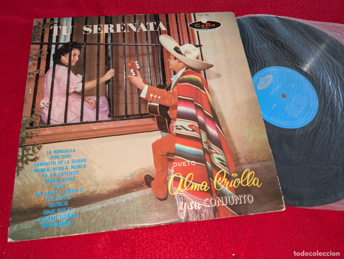 Disques de vinyle: DUETO ALMA CRIOLLA CON TRIO Tu serenata LP 1963 Coro Kompatible MEXICO LATIN