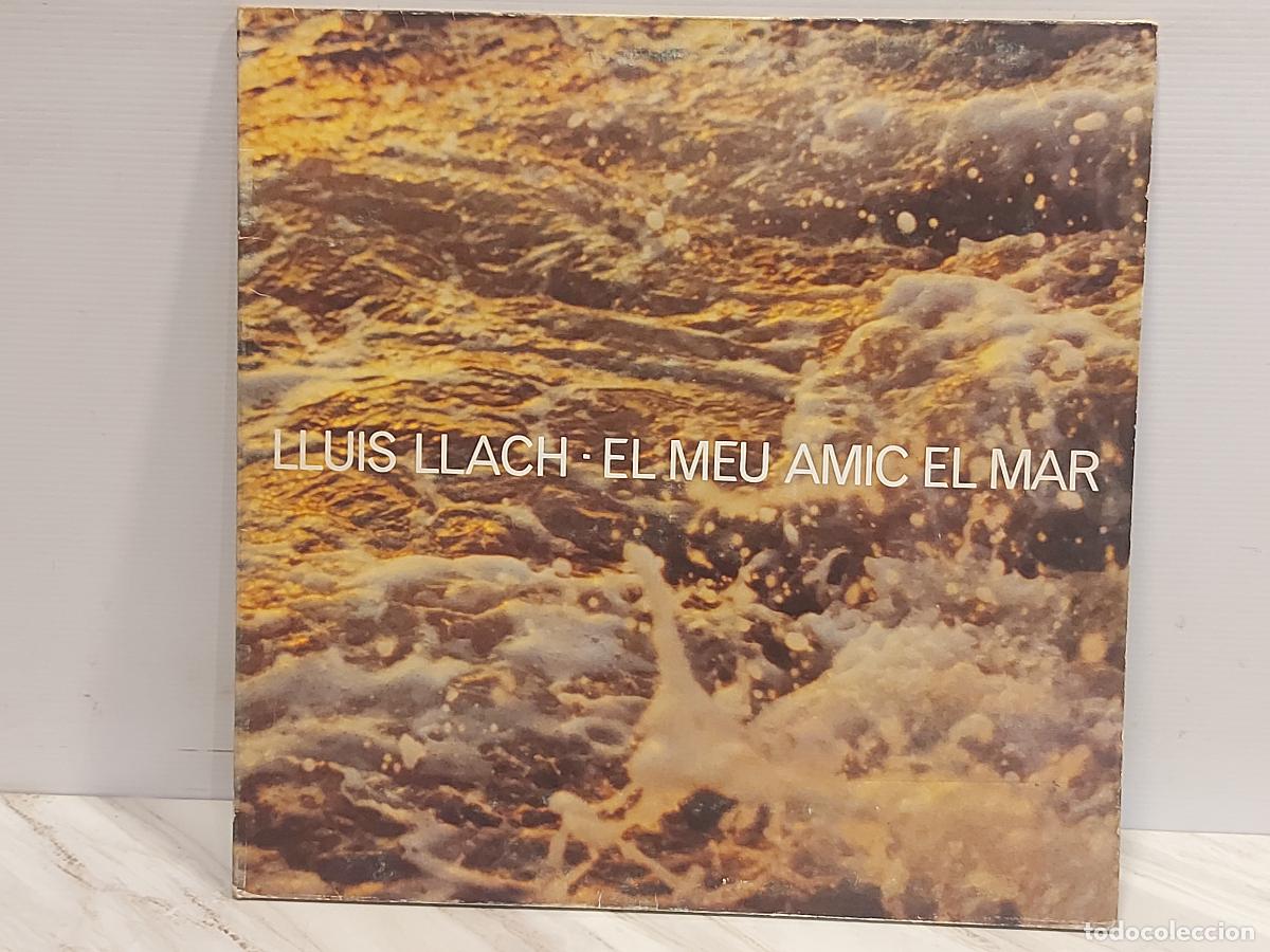 Discos de vinilo: LLU&Iacute;S LLACH / EL MEU AMIC EL MAR / LP GATEFOLD-ARIOLA-1978 / MBC. ***/*** - Foto 1