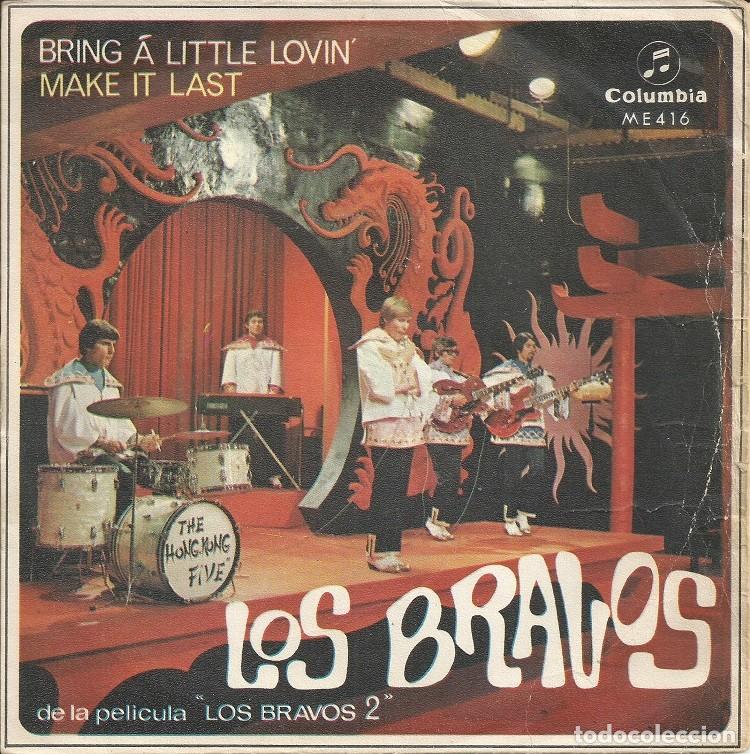 Discos de vinilo: LOS BRAVOS &middot;&middot;&middot; Bring A Little Lovin / Make It Last - (Single) - Foto 1