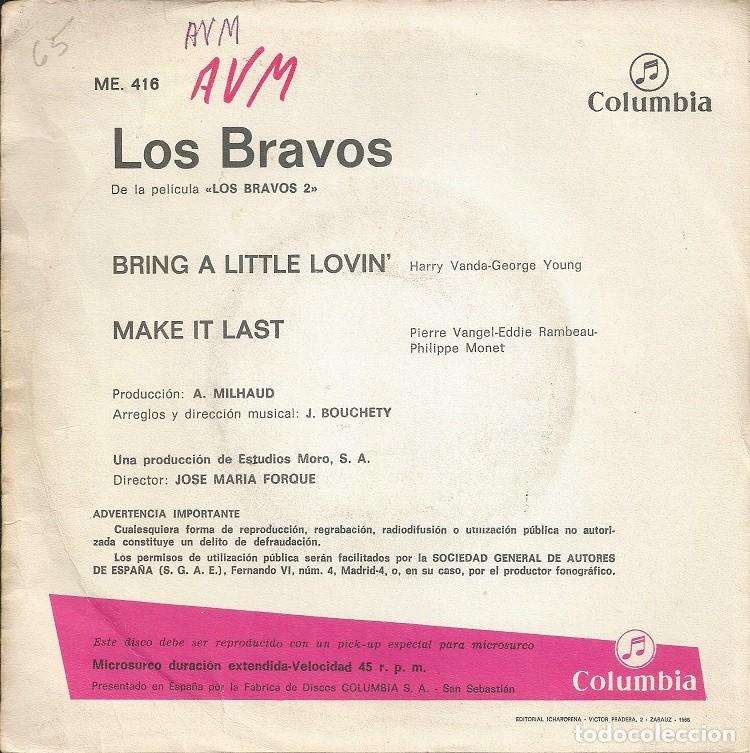 Discos de vinilo: LOS BRAVOS &middot;&middot;&middot; Bring A Little Lovin / Make It Last - (Single) - Foto 2