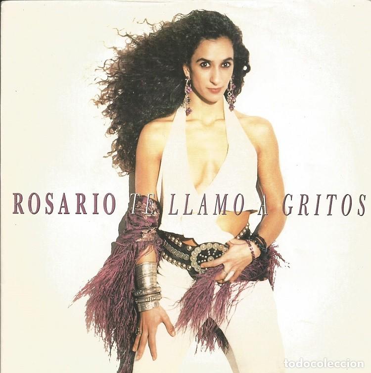 Discos de vinilo: ROSARIO &middot;&middot;&middot; Te Llamo A Gritos - (Single) - Foto 1