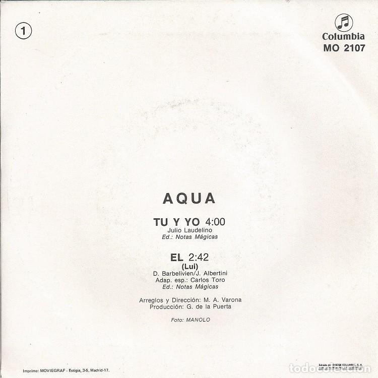 Discos de vinilo: AQUA &middot;&middot;&middot; Tu y Yo / El - (Single) - Foto 2