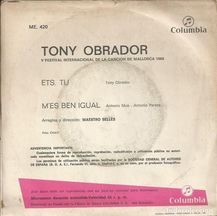 Discos de vinilo: TONY OBRADOR &middot;&middot;&middot; Ets. Tu / MEs Ben Igual - (Single) - Foto 2