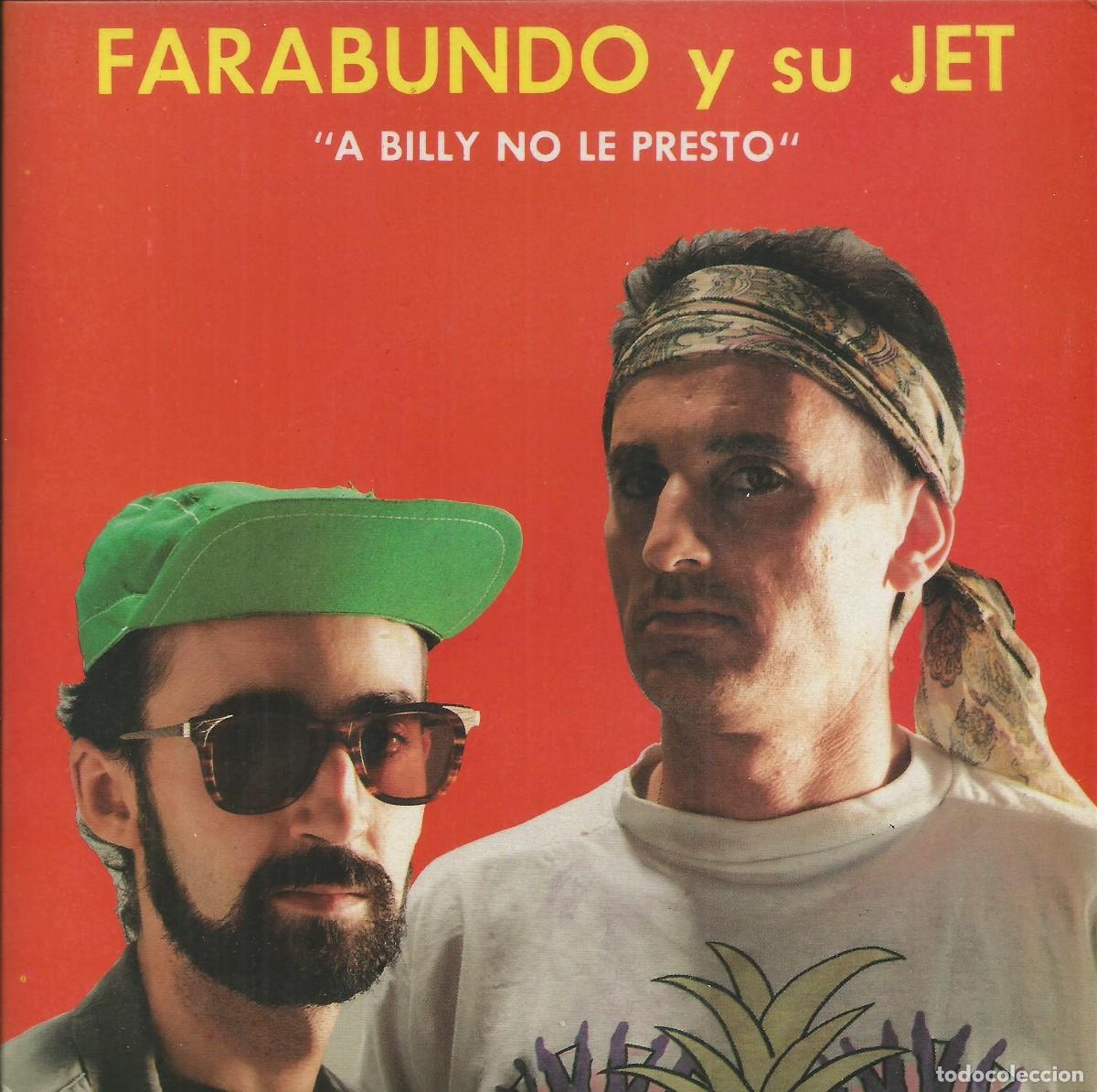 Discos de vinilo: FARABUNDO Y SU JET &middot;&middot;&middot; A Billy No Le Presto - (Single) - Foto 1