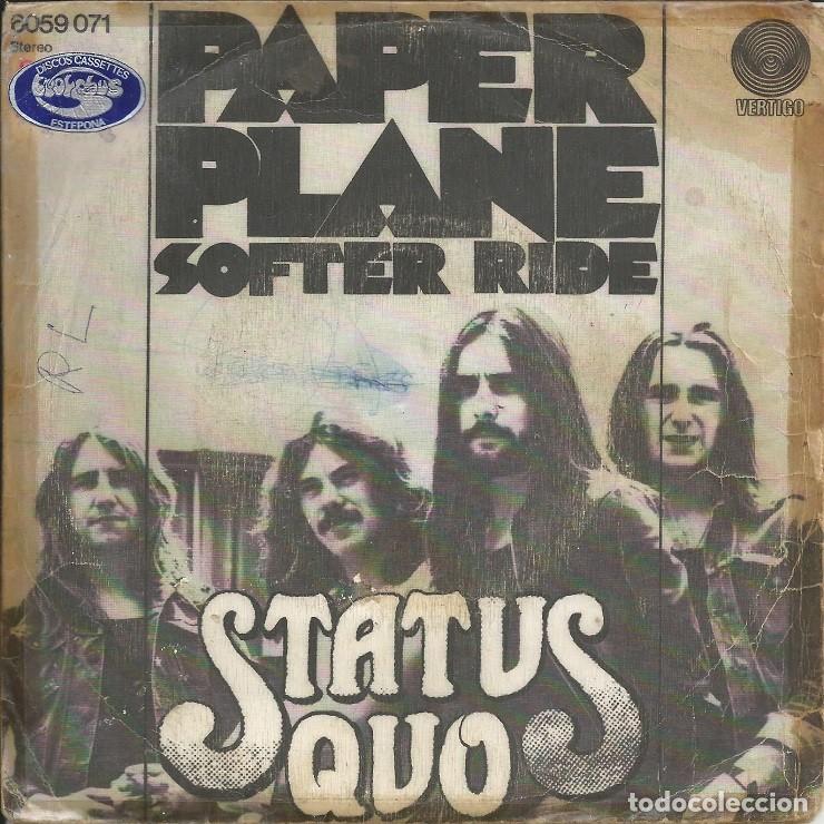 Discos de vinilo: STATUS QUO &middot;&middot;&middot; Paper Plane / Softer Ride - (Single) - Foto 1