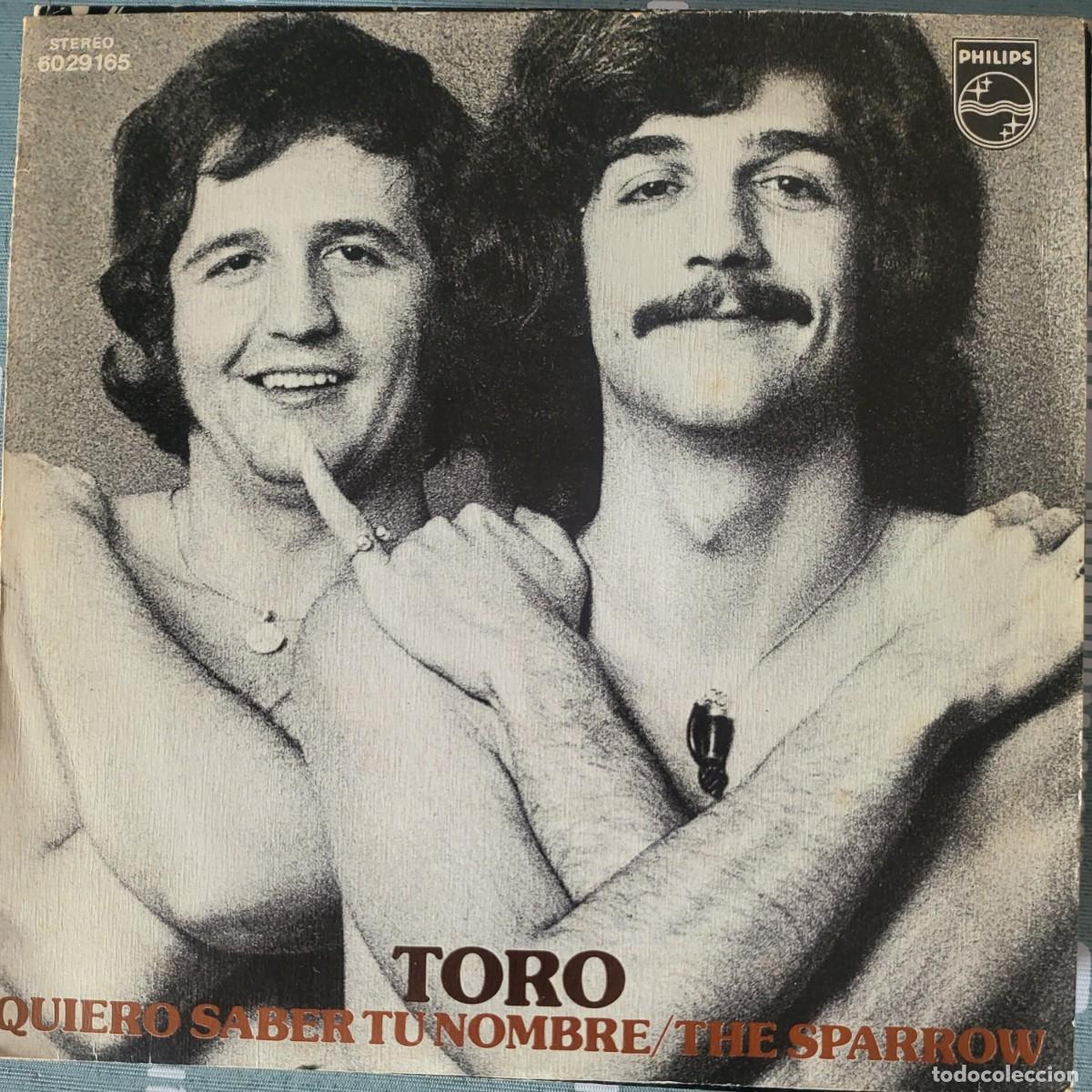 Discos de vinilo: Toro single sello Philips editado en Espa&ntilde;a a&ntilde;o 1973... - Foto 1