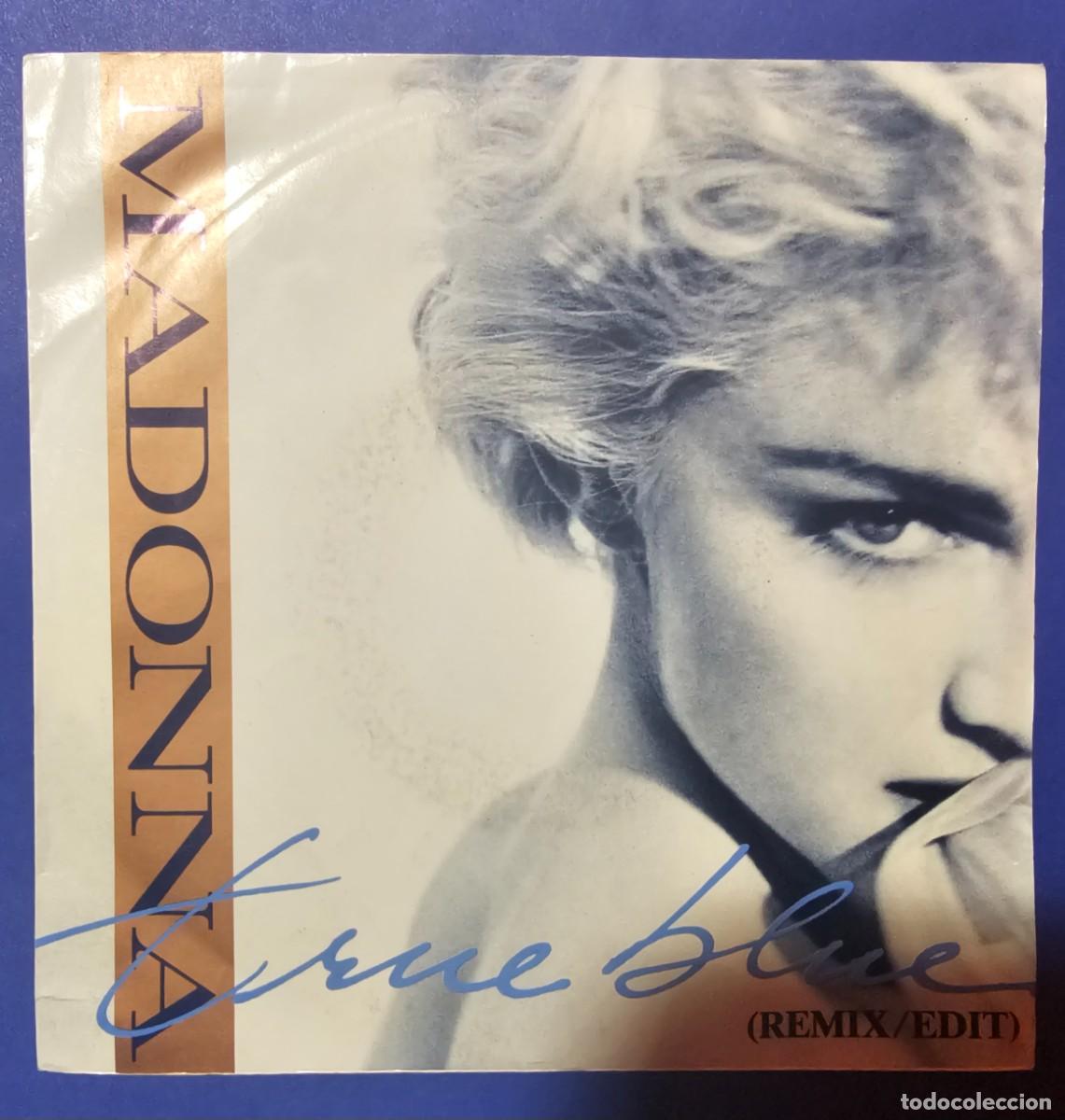 Discos de vinilo: Vinilo 7&rdquo; Madonna - &rdquo;True Blue (Remix/Edit)&rdquo; - Foto 1
