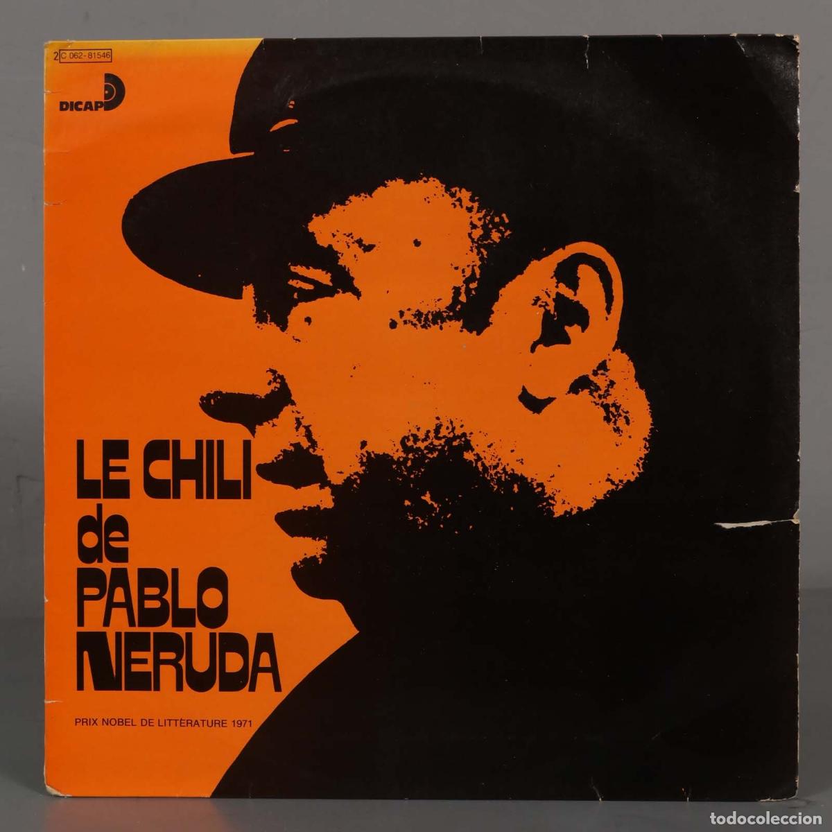Discos de vinilo: LP. Pablo Neruda &ndash; Le Chili De Pablo Neruda - Foto 1