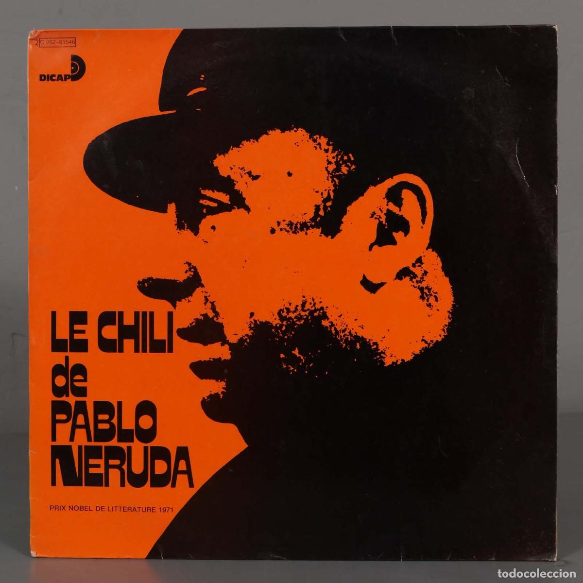 Discos de vinilo: LP. Pablo Neruda &ndash; Le Chili De Pablo Neruda - Foto 1