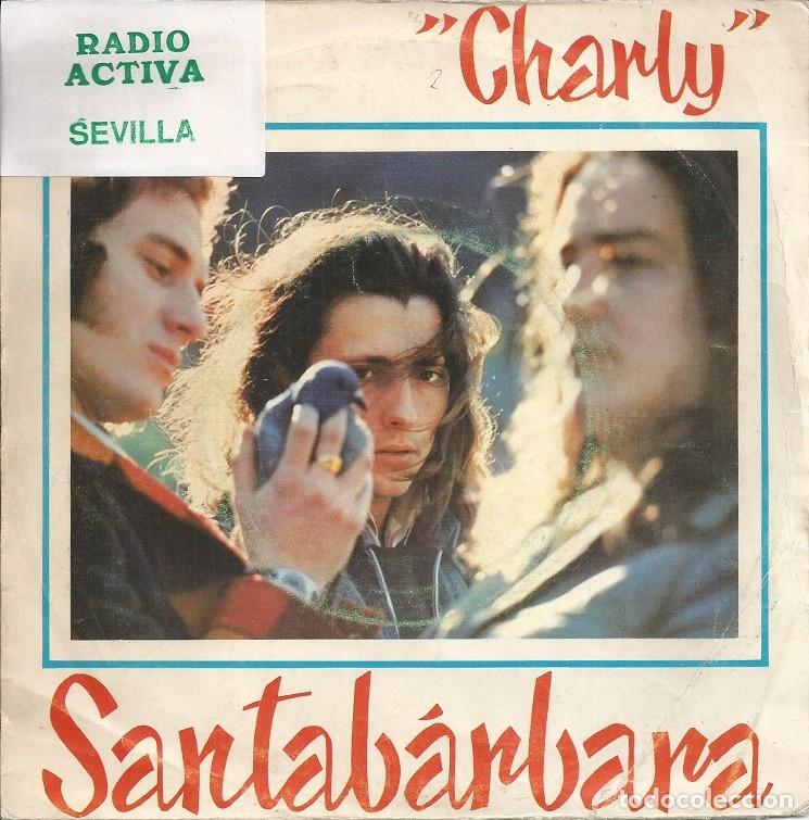 Discos de vinilo: SANTABARBARA &middot;&middot;&middot; Charly / San Jose - (Single) - Foto 1