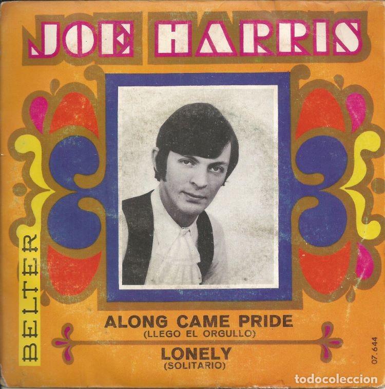 Discos de vinilo: JOE HARRIS &middot;&middot;&middot; Along Came Pride / Lonely - (Single) - Foto 1