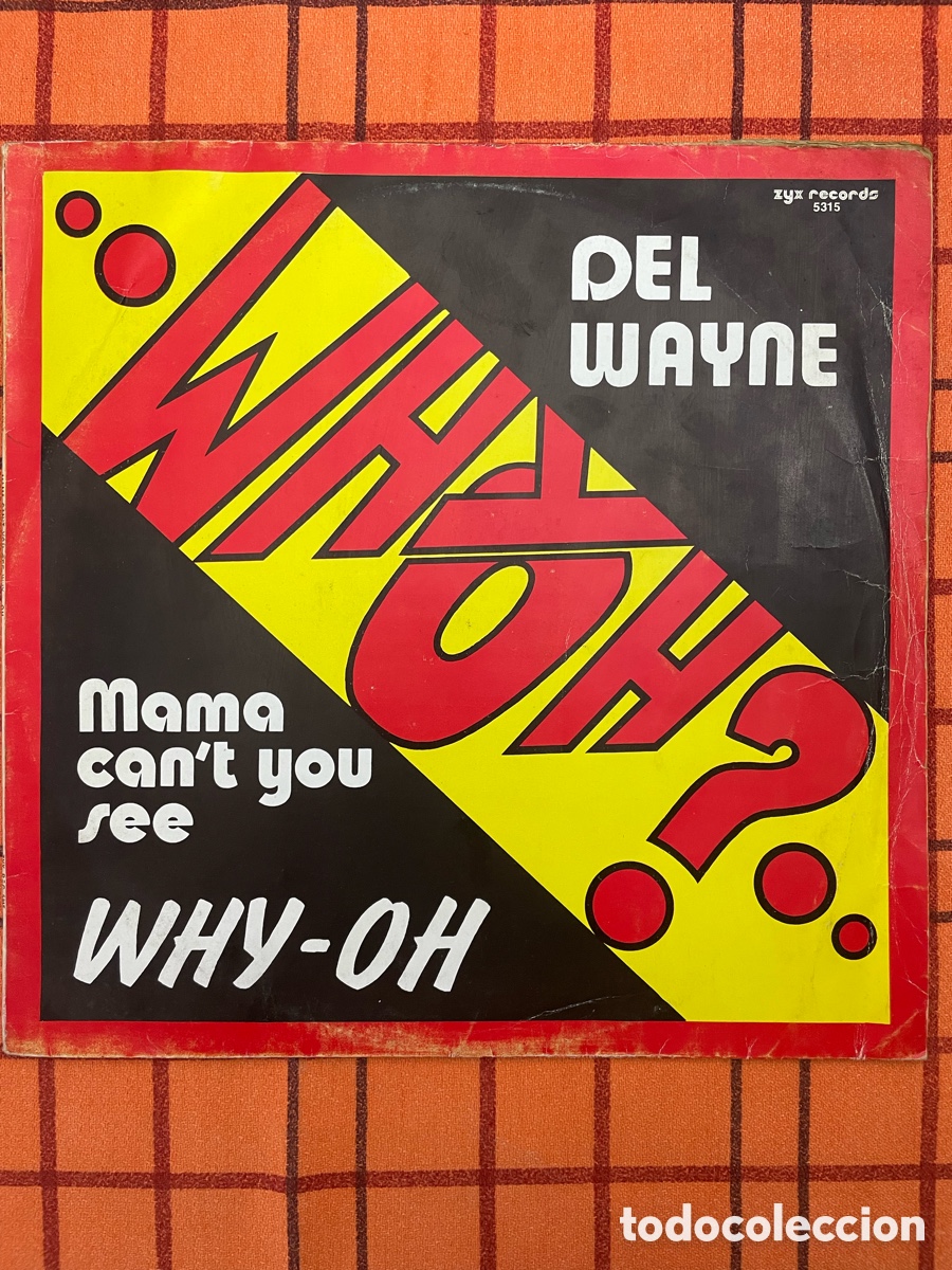 Discos de vinilo: Maxi Del Wayne Mama can&rsquo;t you see why - Oh - Foto 1