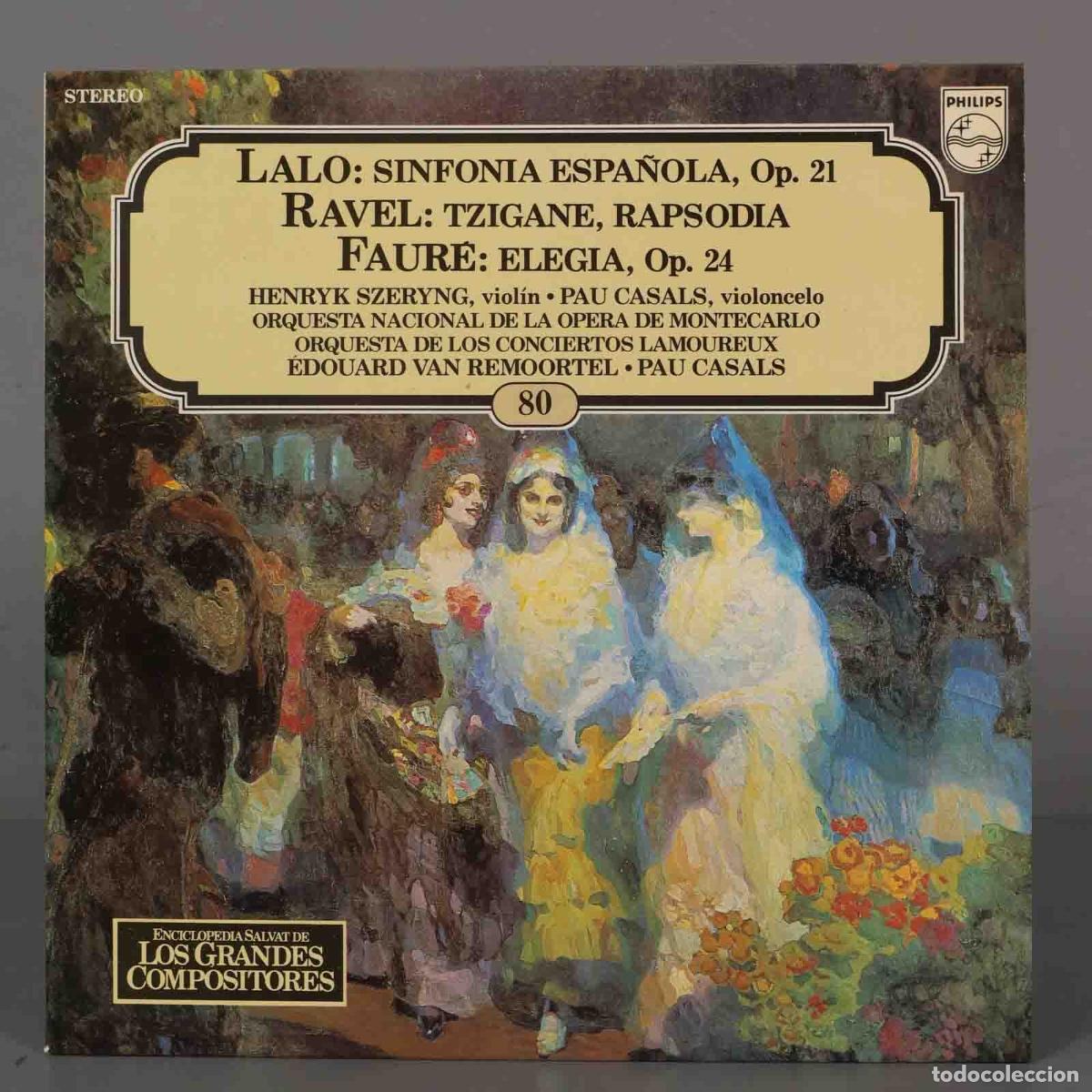 Dischi in vinile: LP. LALO RAVEL FAURE. CASALS. SALVAT.