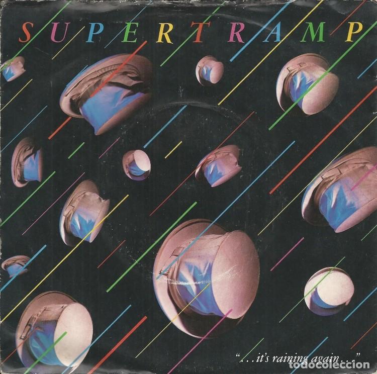 Discos de vinilo: SUPERTRAMP &middot;&middot;&middot; Its Raining Again / Bonnie - (Single) - Foto 1