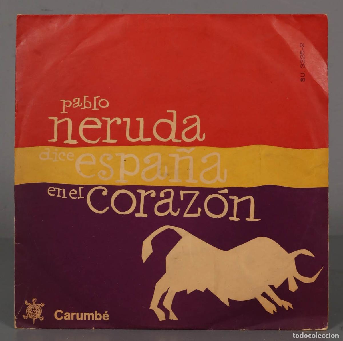 Discos de vinilo: LP. Pablo Neruda &ndash; Espa&ntilde;a En El Coraz&oacute;n - Foto 1