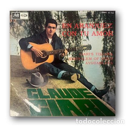 Discos de vinilo: Claude Ciari &ndash; En Aranjuez Con Tu Amor Single 7&rdquo; - Foto 1