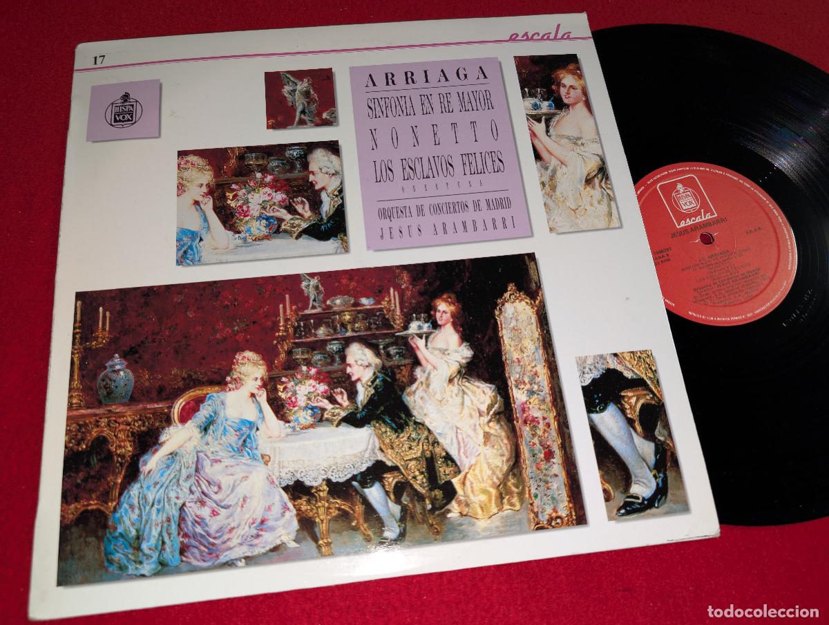 Discos de vinil: MADRID dir Arambarri ARRIAGA Sinfonia re mayor + NONETTO + ESCLAVOS FELICES + lp 1988 Escala 17 Hisp