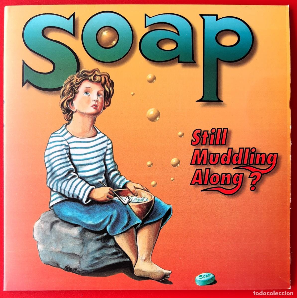 Discos de vinilo: SOAP - STILL MUDDLING ALONG? 7&rdquo; - Foto 1