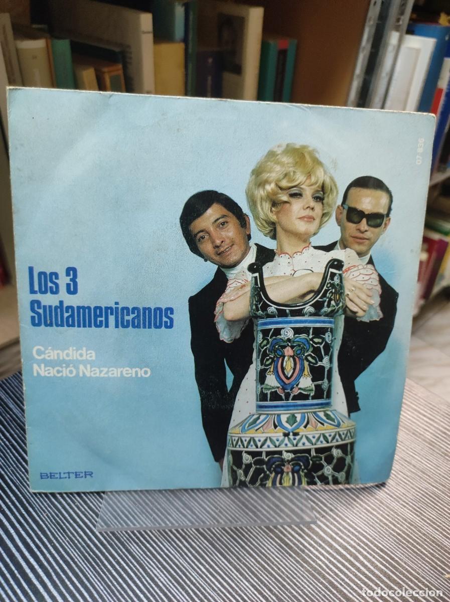 Discos de vinilo: Los 3 Sudamericanos &ndash; C&aacute;ndida - Foto 1