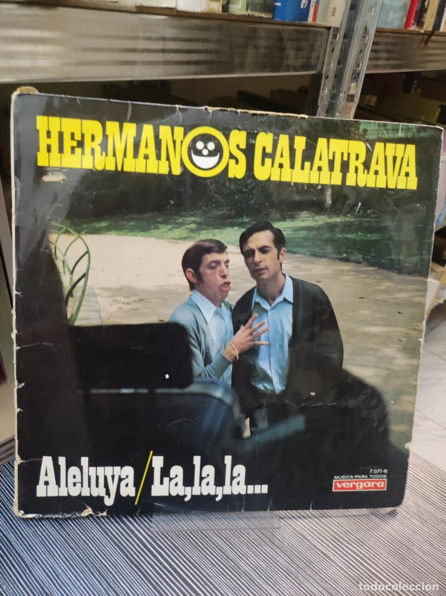 Discos de vinilo: Hermanos Calatrava &ndash; Aleluya / La, La, La... - Foto 1