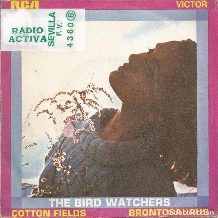Discos de vinilo: THE BIRD WATCHERS &middot;&middot;&middot; Cotton Fields / Brontosaurus - (Single) - Foto 1