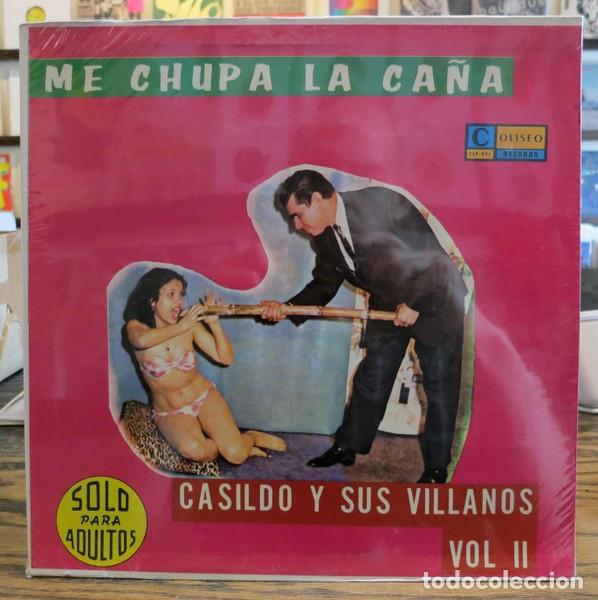 Dischi in vinile: Casildo Y Sus Villanos &ndash; Me Chupa La Ca&ntilde;a