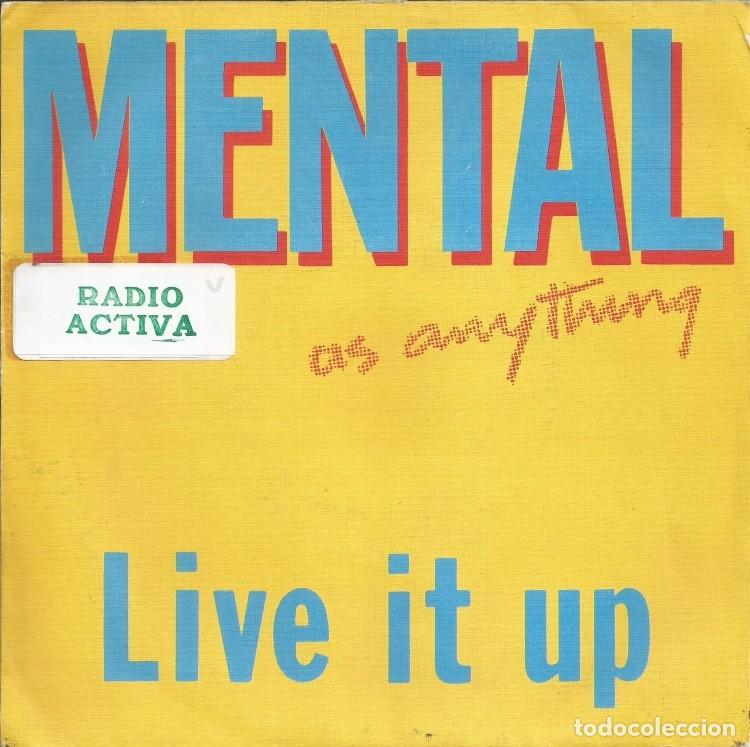 Discos de vinilo: MENTAL AS ANYTHING &middot;&middot;&middot; Live It Up - (Single) - Foto 1
