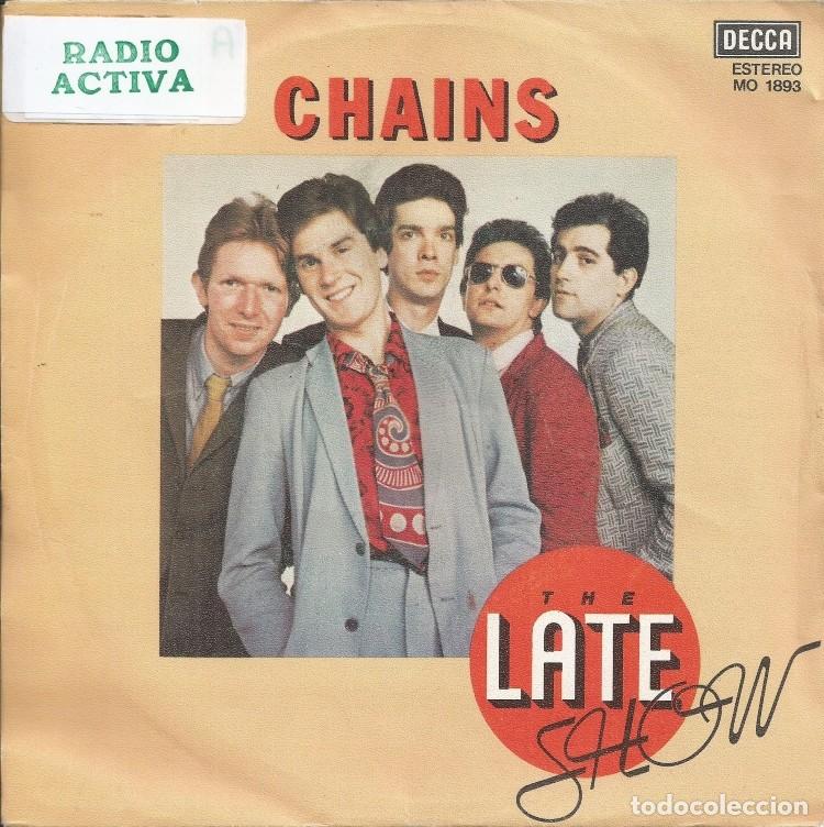 Discos de vinilo: THE LATE SHOW &middot;&middot;&middot; Chains / Only Child - (Single) - Foto 1