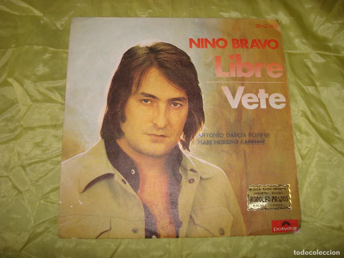 Discos de vinilo: NINO BRAVO. LIBRE / VETE. POLYDOR, 1972 - Foto 1
