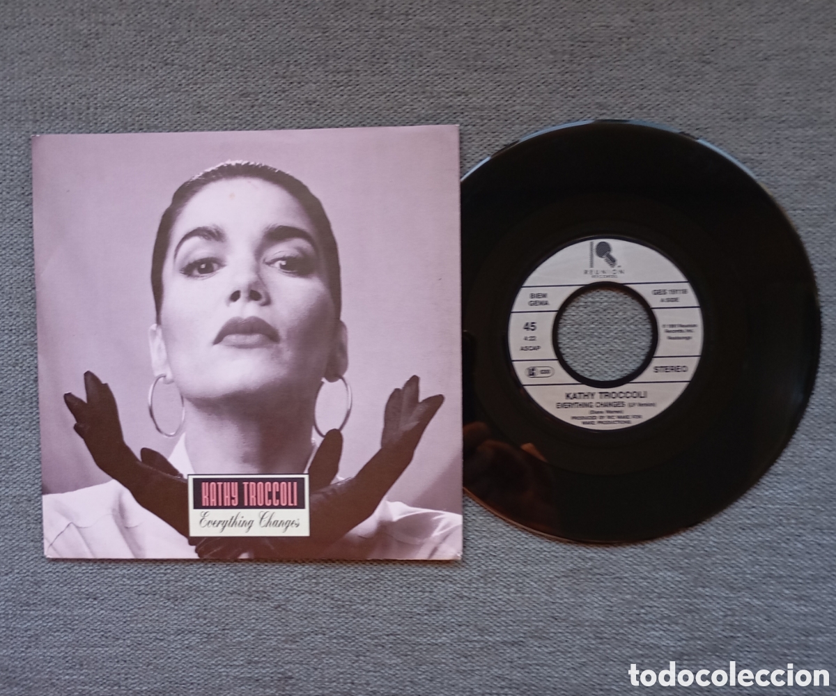 Discos de vinilo: Kathy Troccoli. Everything Changes/ The Hard Days. Single 7&rdquo;, a&ntilde;o 1991. - Foto 1