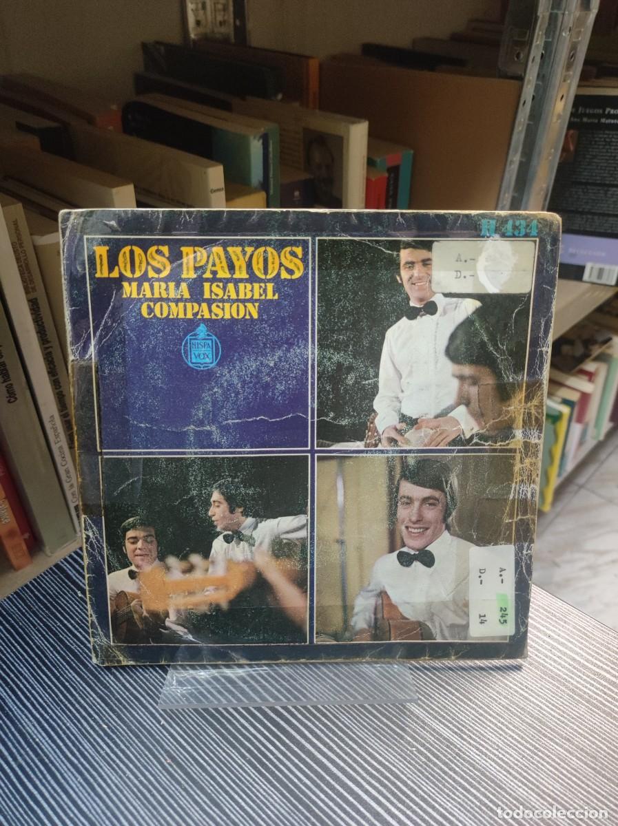 Discos de vinilo: Los Payos &ndash; Mar&iacute;a Isabel / Compasi&oacute;n - Foto 1