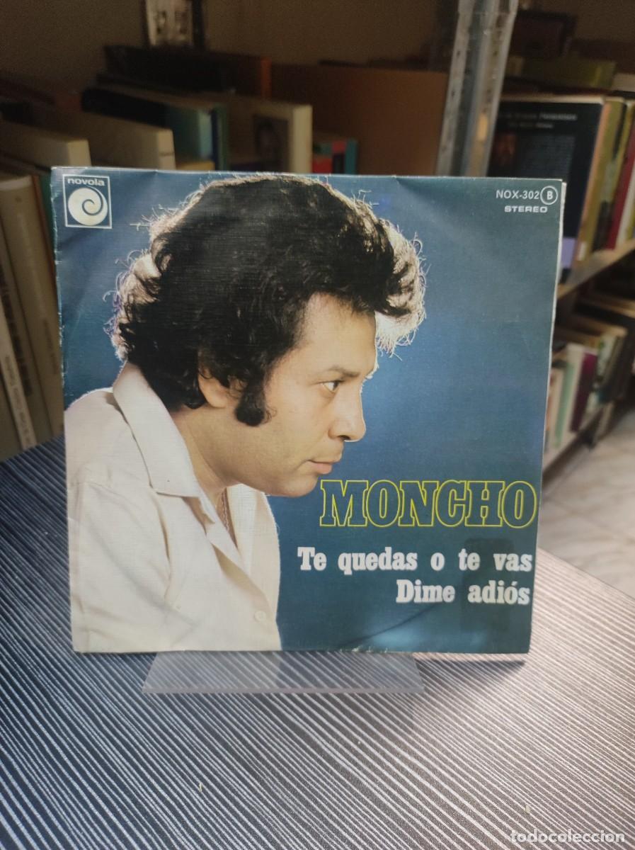 Discos de vinilo: Moncho &ndash; Te Quedas O Te Vas / Dime Adi&oacute;s - Foto 1