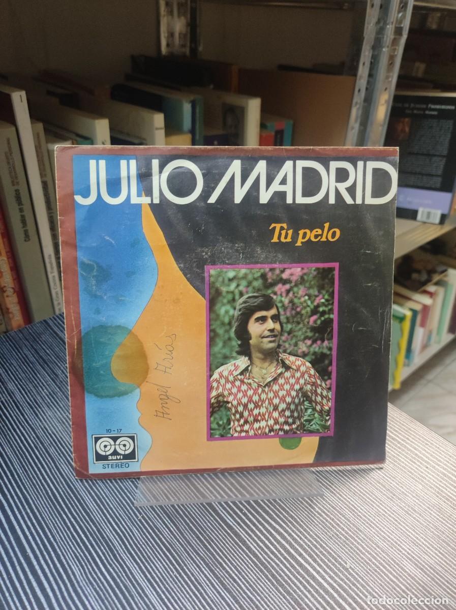 Discos de vinilo: Julio Madrid &ndash; Tu Pelo - Foto 1