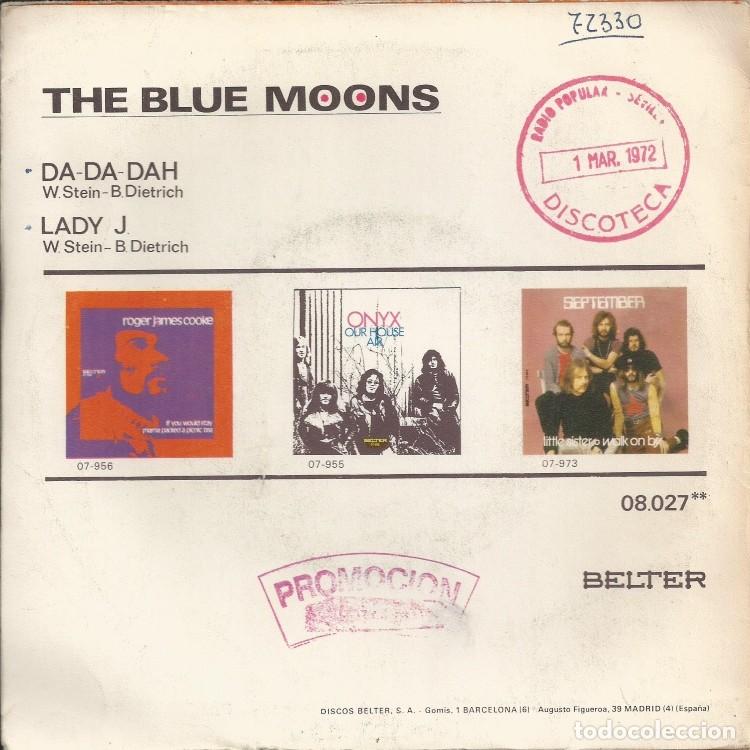 Discos de vinilo: THE BLUE MOONS &middot;&middot;&middot; Da - Da - Dah / Lady J. - (Single) - Foto 2